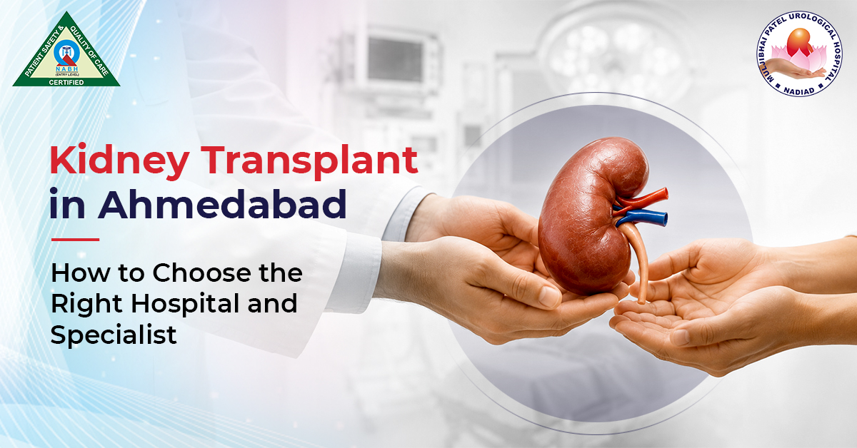 Kidney Transplant Hospital in Ahmedabad | MPUH, Nadiad